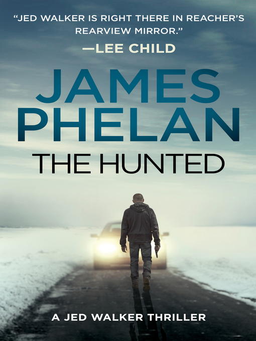 Title details for The Hunted by James Phelan - Available